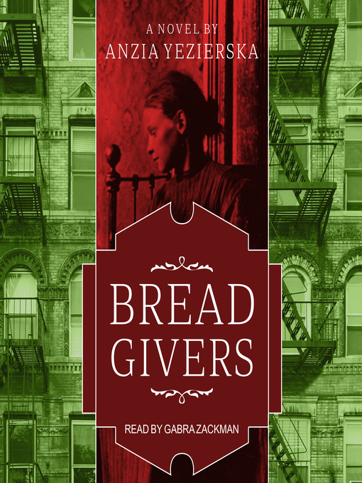 Title details for Bread Givers by Anzia Yezierska - Wait list